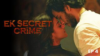 Ek Secret Crime S01E04 2024 HPlay Hindi Hot Web Series