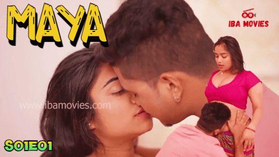 Maya S01E01 2024 IBAMovies Hindi Hot Web Series