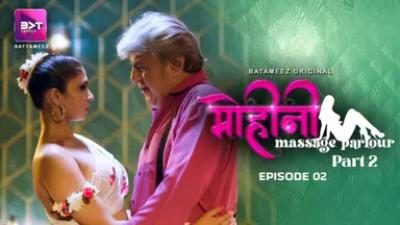 Mohini Massage Parlour S01E04 2024 Battameez Hindi Hot Web Series
