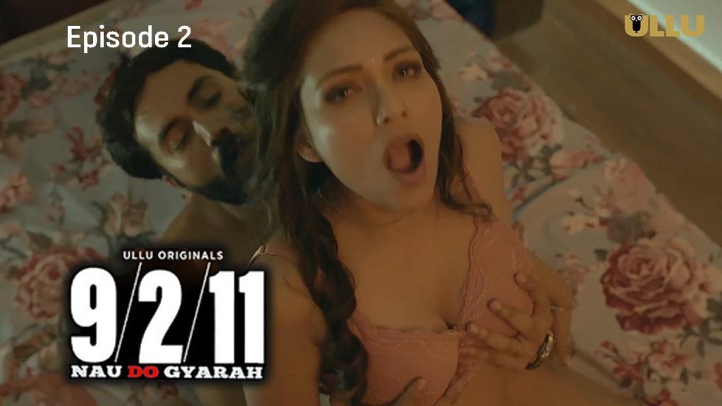 Nau Do Gyarah 2024 Episode 2 Ullu Originals Hindi Porn Web Series