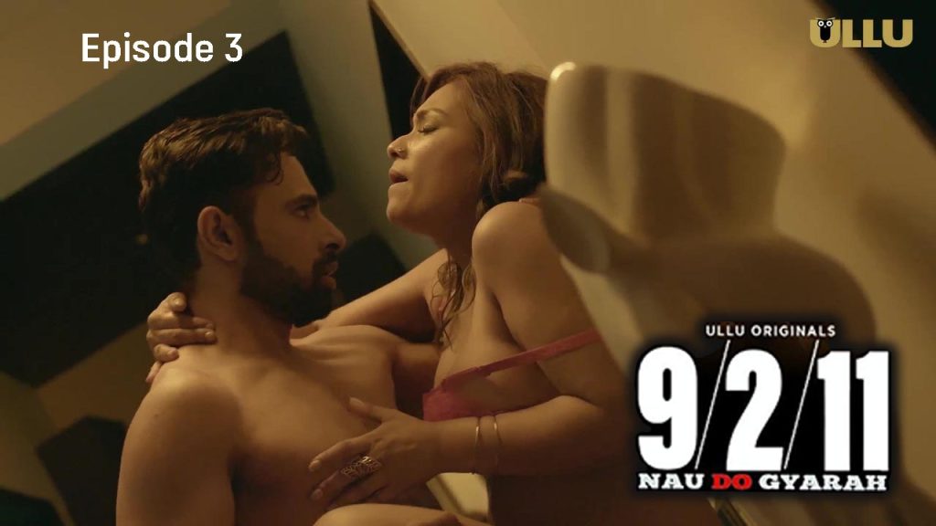 Nau Do Gyarah 2024 Episode 3 Ullu Originals Hindi Porn Web Series