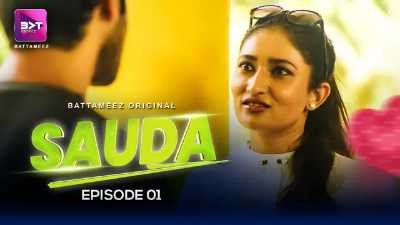 Sauda 2024 Episode 1 Battazmeez Hindi Porn Web Series