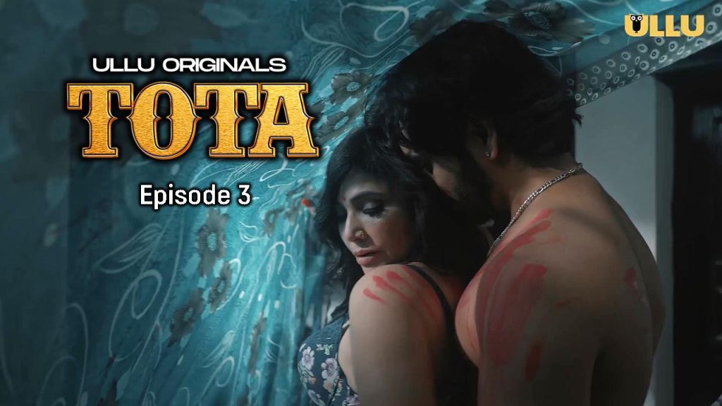 Tota Part 1 2024 Episode 3 Ullu Originals Hindi Porn Web Series
