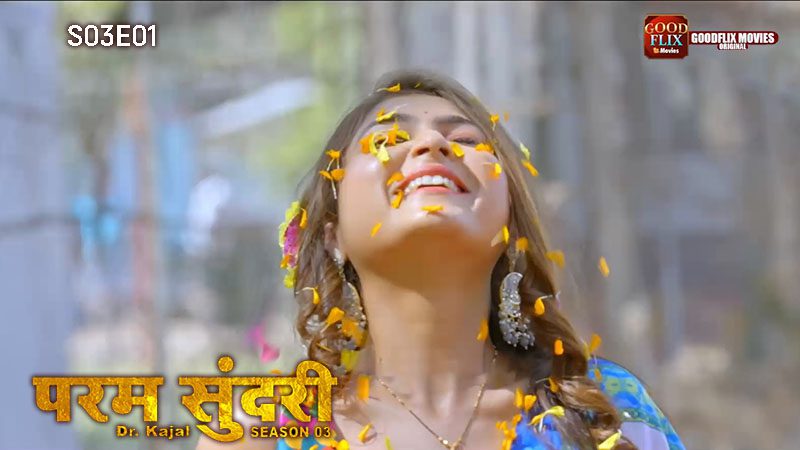 Param Sundari Dr. Kajal 2024 Season 3 Episode 1 GoodFlixMovies Hindi Porn Web Series