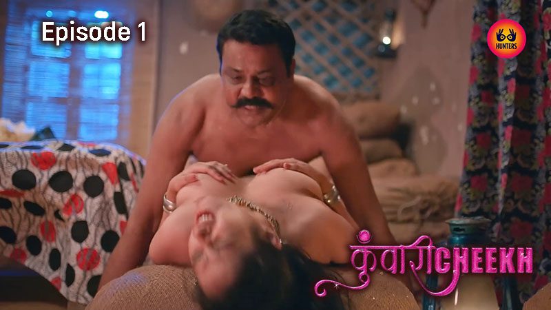 Kunwari Cheekh Season 1 Episode 1 HuntersApp Hindi Hot Web Series