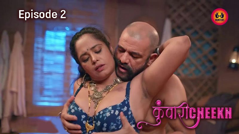 Kunwari Cheekh Season 1 Episode 2 HuntersApp Hindi Hot Web Series