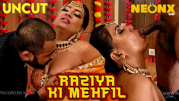 Raziya Ki Mehfil 2024 NeonX Vip Hindi Uncut Porn Video