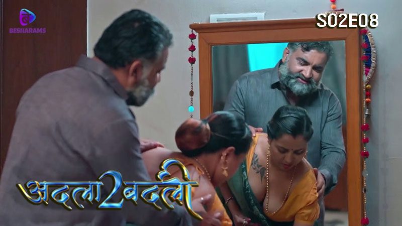 Adla Badli S02E08 2023 Besharams Hindi Hot Web Series