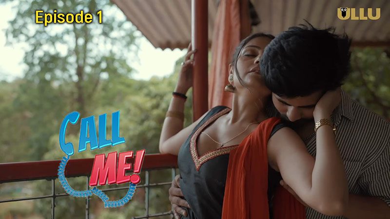 Call Me Part 1 S01E01 2024 Ullu Originals Hindi Hot Web Series