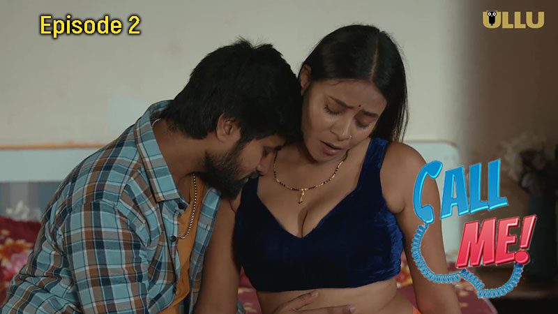 Call Me Part 1 S01E02 2024 Ullu Originals Hindi Hot Web Series