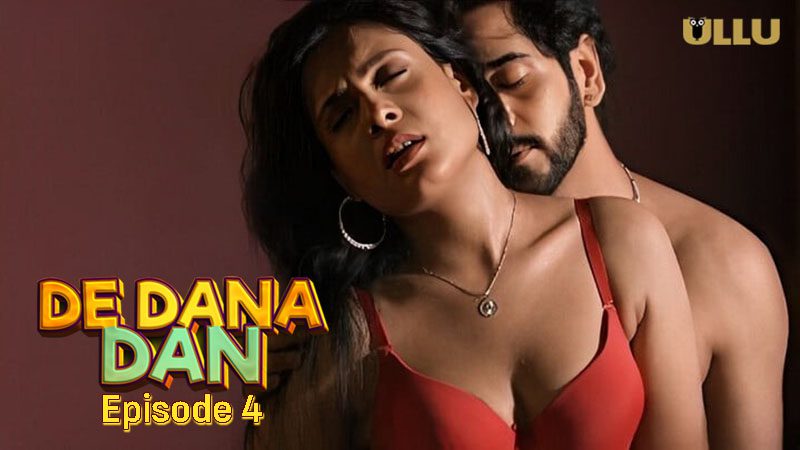 De Dana Dan Part 2 S01E04 – 2024 – Hindi Hot Web Series – Ullu