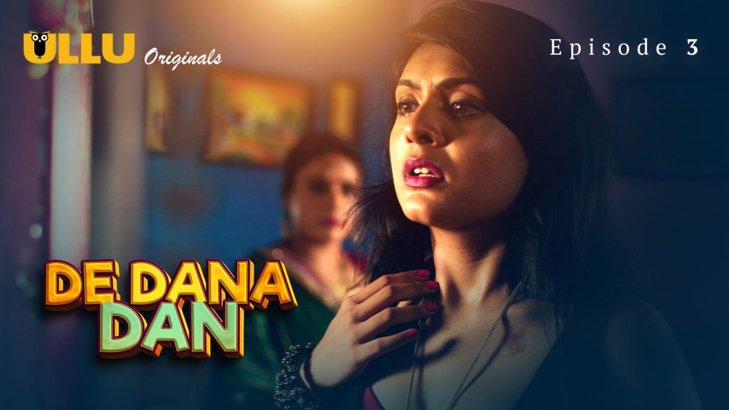 De Dana Dan Part 1 S01E03 – 2024 – Hindi Hot Web Series – Ullu