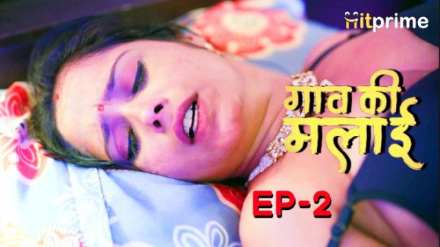 Goan Ki Malai S01E02 – 2024 – Hindi Hot Web Series – HitPrime