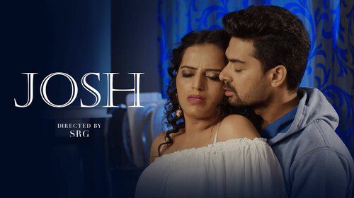 Josh 2024 – Hindi Hot Short Film – Namasteyflix