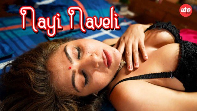 Nayi Naveli 2024 – Hindi Uncut Short Film – Aahaflix