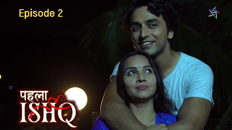 Phela Ishq S01E02 2024 Ratri App Original Hindi Hot Web Series
