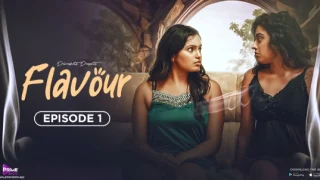 Flavour S01E01 (2024) PrimeShots Hindi Hot Web Series