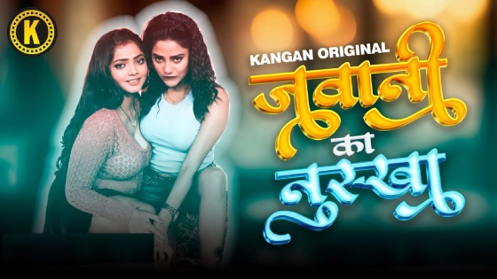 Jawani Ka Nuksha 2024 Kangan App Hindi Porn Web Series Episode 2