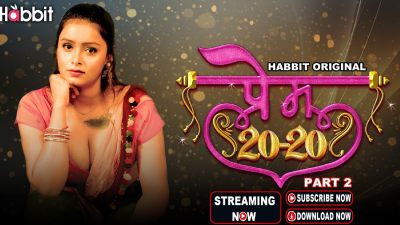Prem 20-20 2024 Habbit Movies Hindi Porn Web Series Episode 3