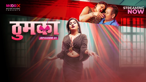 Thumka 2024 MoodX Vip Hindi Porn Web Series Episode 1