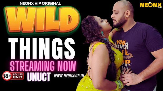 Wild Things 2024 NeonX Vip Hindi Uncut Porn Video