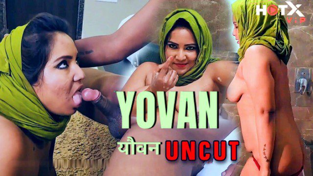 Yovan 2024 HotX Vip Hindi Uncut Porn Video