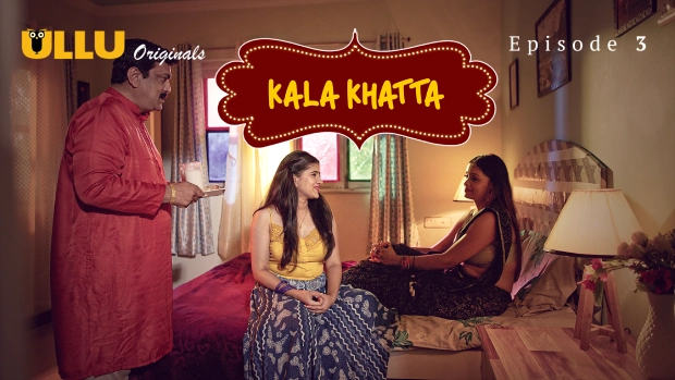 Kala Khatta P01E03 2024 Ullu Hindi Hot Web Series