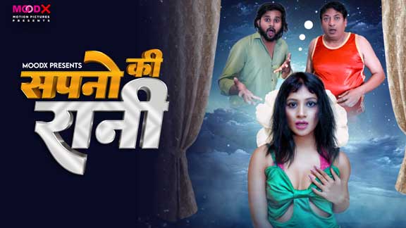 Sapno Ki Raani 2024 MoodX Vip Hindi Uncut Porn Video