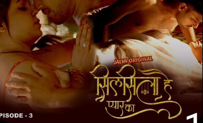 Silsila Hai Pyaar Ka S01E03 2024 Jalva Originals Hindi Hot Web Series