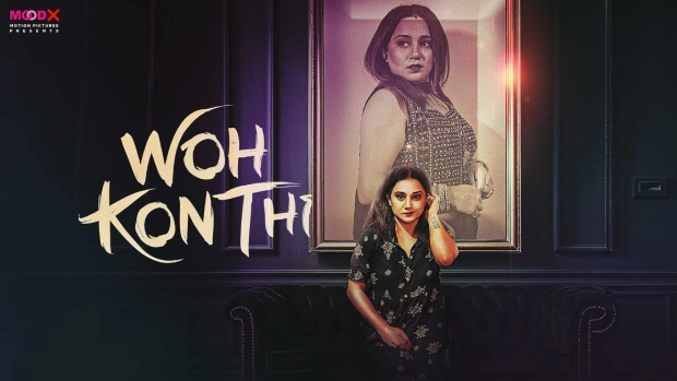 Wo Kon Thi 2024 MoodX Vip Hindi Uncut Porn Video