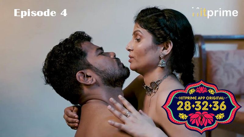 28 32 36 2024 HitPrime Hindi Hot Web Series Episode 4