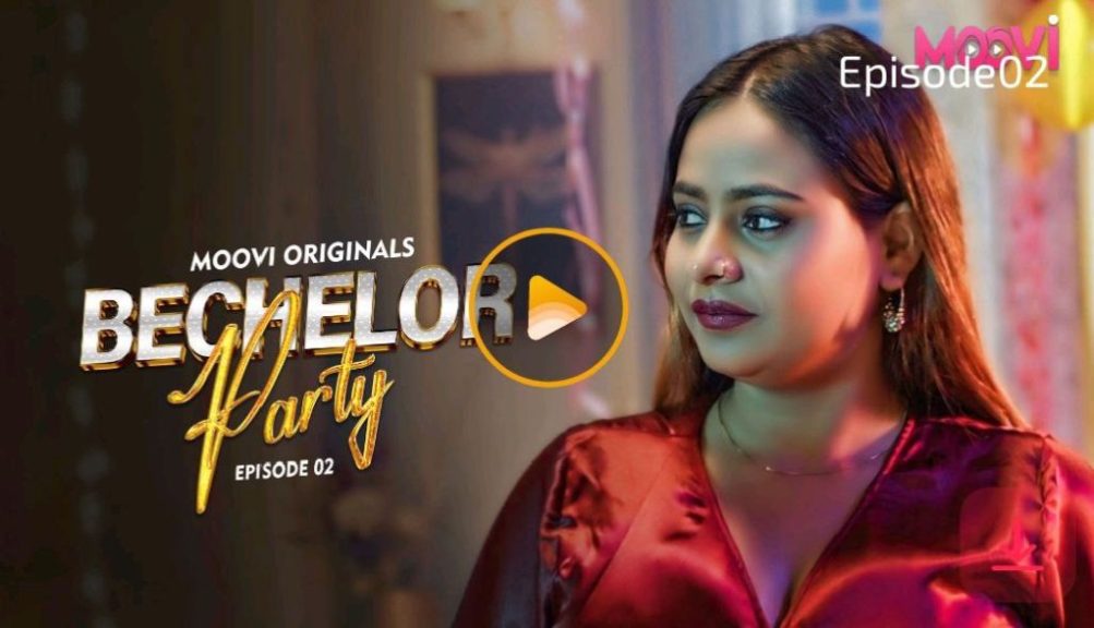 Bachelor Party S01E02 2024 Moovi Hindi Hot Web Series