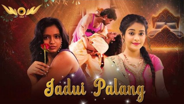 Jadui Palang 2024 Wow Entertainment Hindi Hot Web Series Episode 1