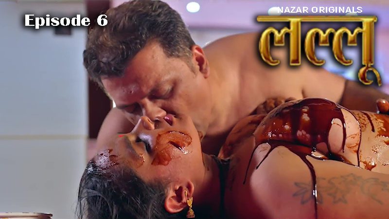 Lallu – S01E06 – 2024 – Hindi Hot Web Series – Nazar