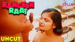 Rangeen Raat 2024 Xplus Vip Hindi Uncut Short Film