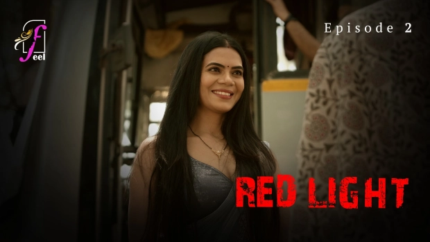 Red Light Part 1 E02 2024 Feel Hindi Porn Web Series