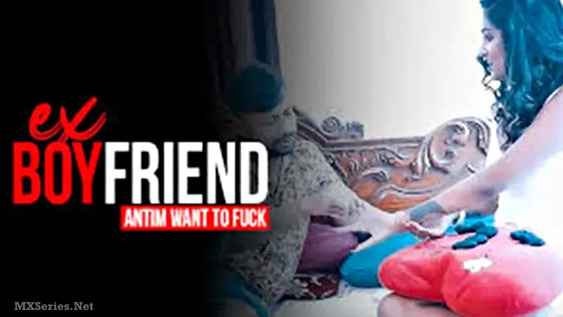 Ex Boyfriend 2024 BindasTimes Hindi Hot Porn Video