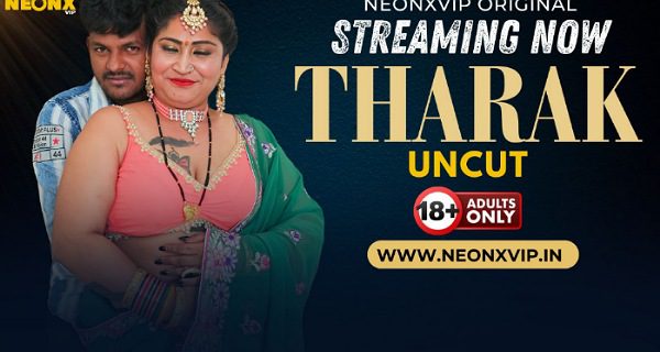 Tharak 2024 NeonX Vip Hindi Uncut Porn Video