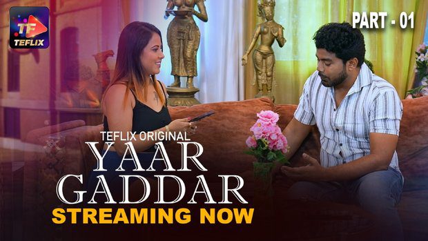 Yaar Gaddar 2025 TeFlix Hindi Porn Web Series Episode 1