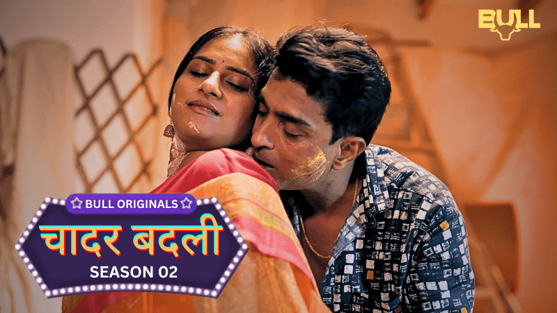 Chadar Badli 2025 Bull App Hindi Porn Web Series Episode 4
