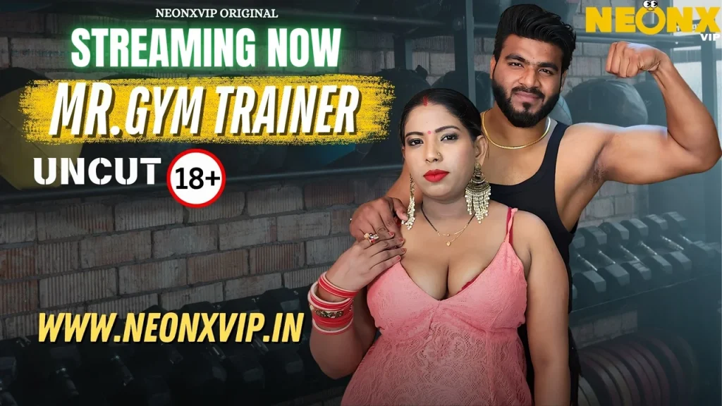 Gym Trainer 2025 NeonX Originals Hindi Uncut Porn Video