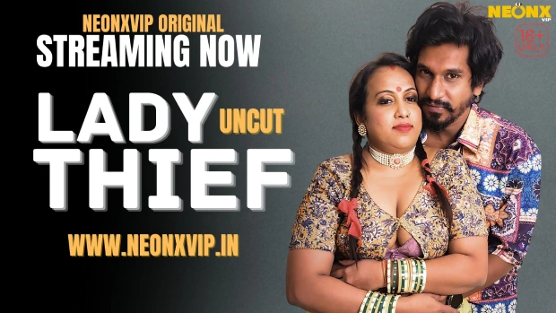 Lady Thief 2025 NeonX Originals Hindi Uncut Porn Video