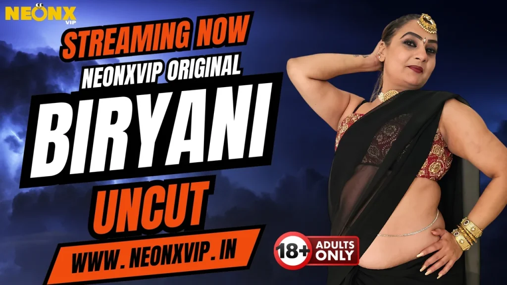 Biryani 2025 NeonX Vip Hindi Uncut Porn Video