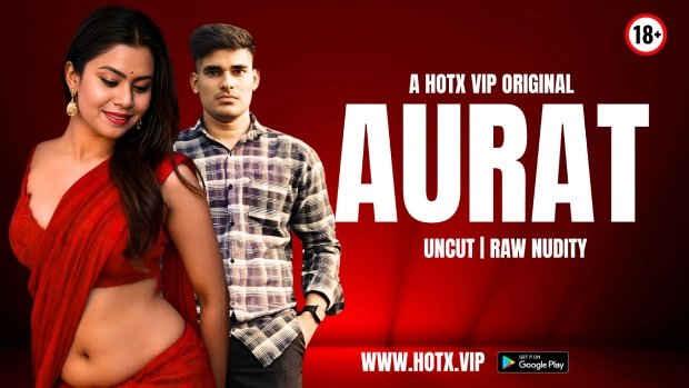 Aurat 2025 HotX Vip Hindi Uncut Porn Video