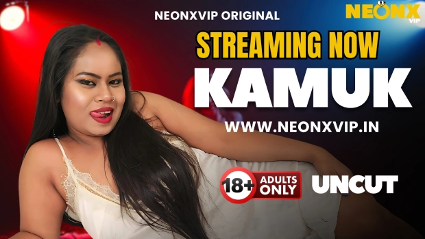 Kamuk 2025 NeonX Vip Hindi Uncut Porn Video