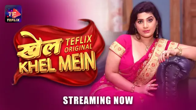 Khel Khel Mein 2025 TeFlix Hindi Porn Web Series Episode 3
