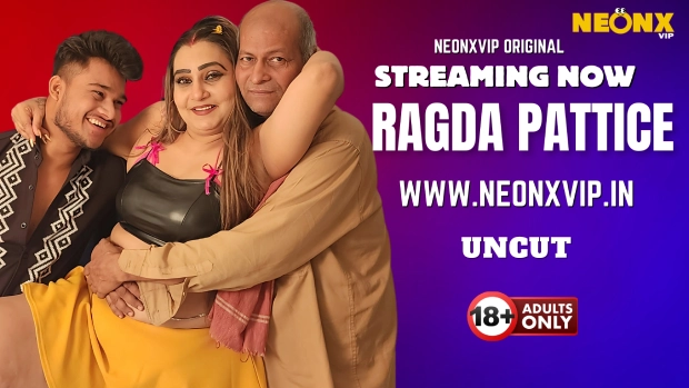 Ragada Pattice 2025 NeonX Vip Hindi Uncut Porn Video