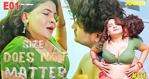 Size Does Not Matter 2025 Jugnu App Hindi Porn Web Series Episode 1