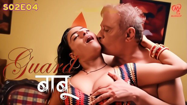 Guard Babu 2025 MakhanPlus Hindi Porn Web Series Episode 8