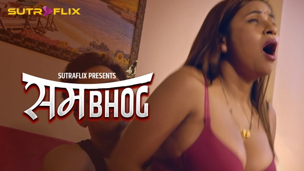 Sambhog 2025 SutraFlix Hindi Porn Web Series Episode 1